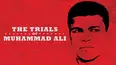 The Trials of Muhammad Ali