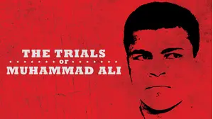 The Trials of Muhammad Ali