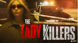 The Lady Killers