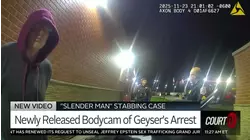 Bodycam Footage of 'Slender Man' Stabber Morgan Geyser's Arrest