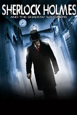 Sherlock Holmes And The Shadow Watchers