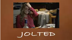 Jolted
