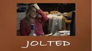 Jolted