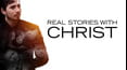 Real Stories With Christ Series