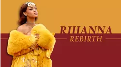 Rihanna: Rebirth