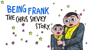 Being Frank: The Chris Sievey Story
