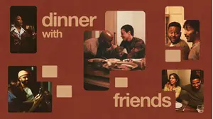 Dinner with Friends