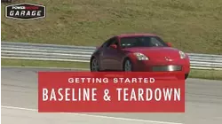 Getting Started - Baseline and Teardown of Our Stock 350-Z!