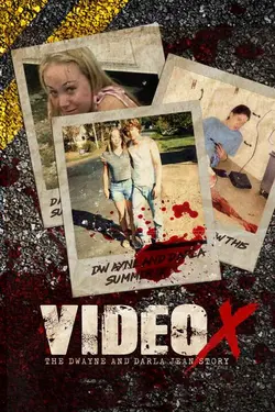 Video X: The Dwayne & Darla-Jean Story