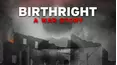 Birthright: A War Story