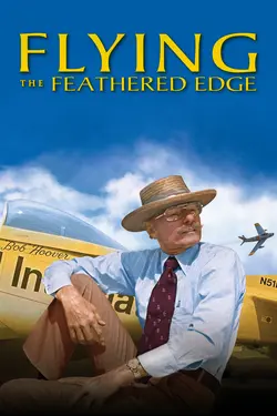 Flying the Feathered Edge: The Bob Hoover Project