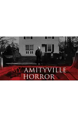My Amityville Horror
