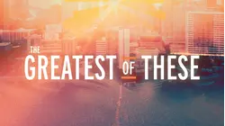 City of Refuge Presents The Greatest Of These