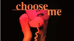 Choose Me