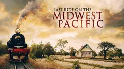 Last Ride on the Midwest Pacific