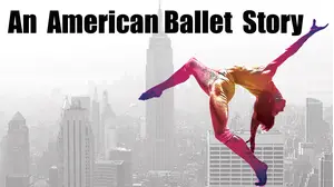 An American Ballet Story