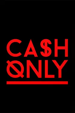 Cash Only