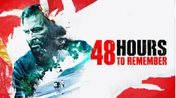 48 Hours to Remember