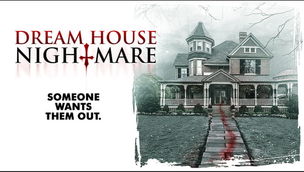 Dream House Nightmare on FREECABLE TV