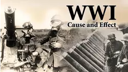 World War I: Cause and Effects