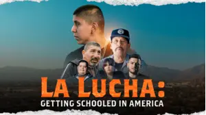 La Lucha: Getting Schooled in America