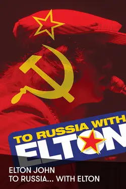 To Russia... With Elton