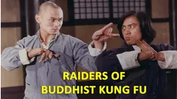 Raiders of Buddhist Kung Fu
