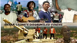 Sierra Leone's Disgruntled Youths