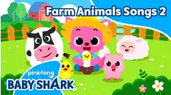Farm Animals Songs 2