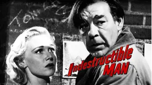 INDESTRUCTIBLE MAN - Lon Chaney, A Superior Schlock Shocker!