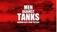 Men Against Tanks