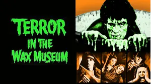 Terror in the Wax Museum