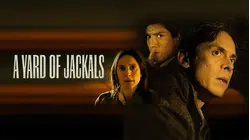 A Yard Of Jackals