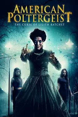 American Poltergeist: The Curse of Lilith Ratchet