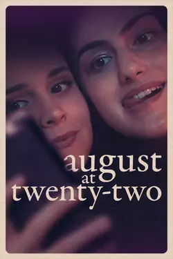 august at twenty-two