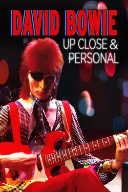David Bowie: Up Close and Personal
