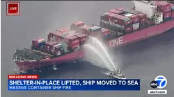 Ship is moved out to sea from Port of LA after fire erupts onboard; shelter-in-place order lifted