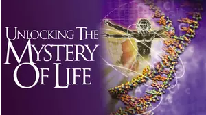 Unlocking The Mystery of Life