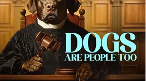 Dogs Are People Too