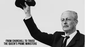 From Churchill to Truss: The Queen's Prime Ministers