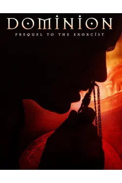 Dominion: Prequel To The Exorcist [Broadcast Edit]