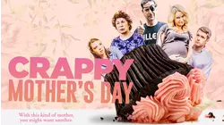 Crappy Mother's Day