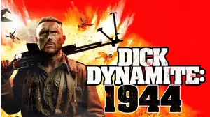 Dick Dynamite: 1944