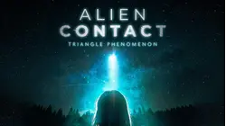 Alien Contact: Triangle Phenomenon