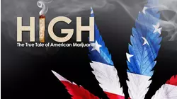 High: The True Tale of American Marijuana