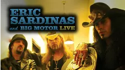 Eric Sardinas and Big Motor - Live