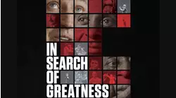 In Search Of Greatness