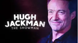 Hugh Jackman: The Showman