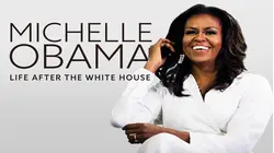 Michelle Obama: Life After the White House