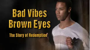 Bad Vibes Brown Eyes